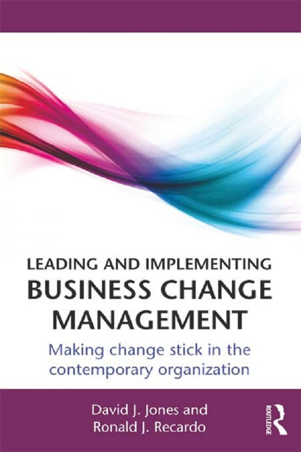 Big bigCover of Leading and Implementing Business Change Management