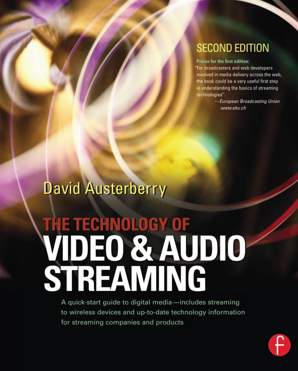 Big bigCover of The Technology of Video and Audio Streaming