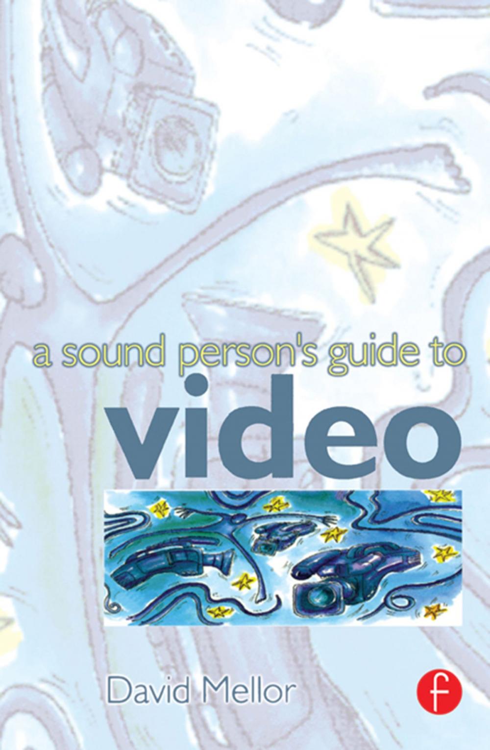 Big bigCover of Sound Person's Guide to Video