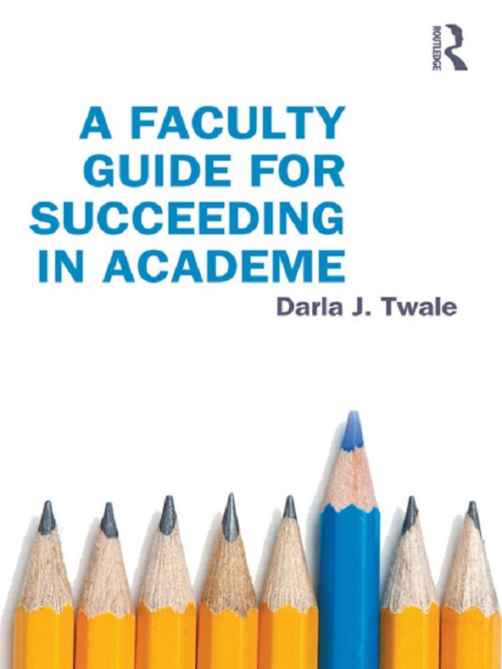 Big bigCover of A Faculty Guide for Succeeding in Academe