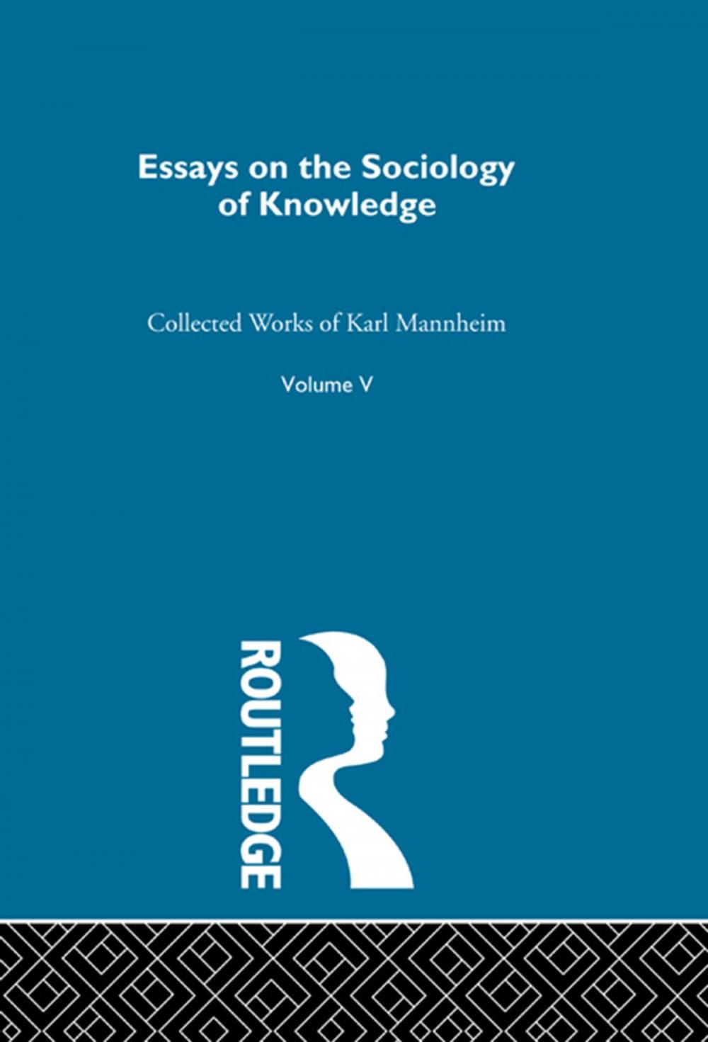 Big bigCover of Essays Sociology Knowledge V 5