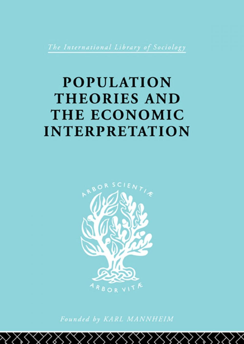 Big bigCover of Population Theories and their Economic Interpretation