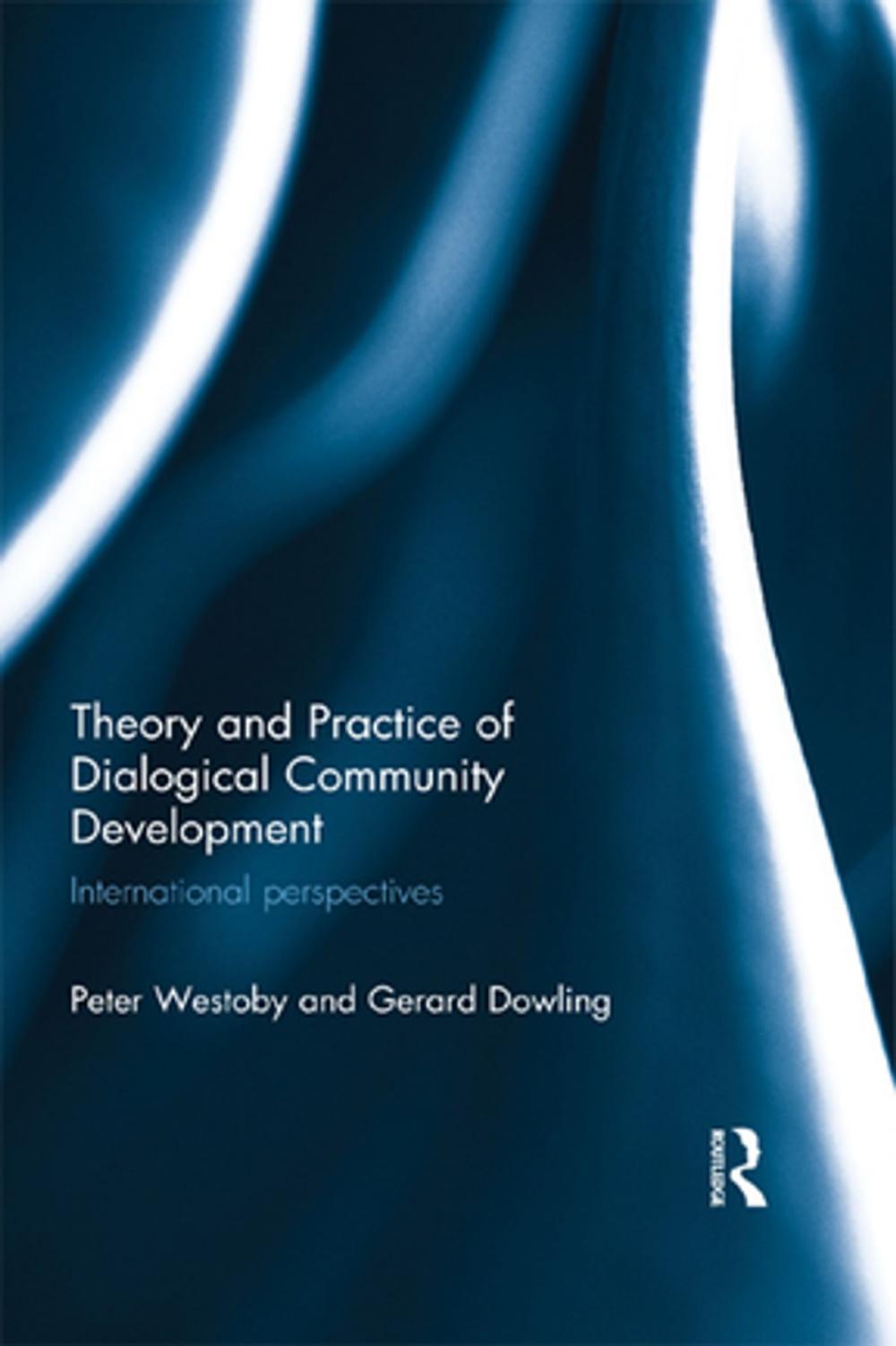 Big bigCover of Theory and Practice of Dialogical Community Development