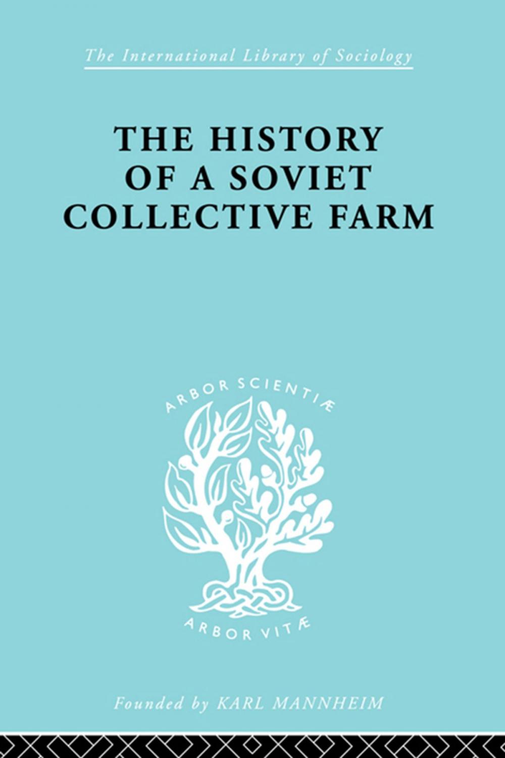 Big bigCover of History of a Soviet Collective Farm