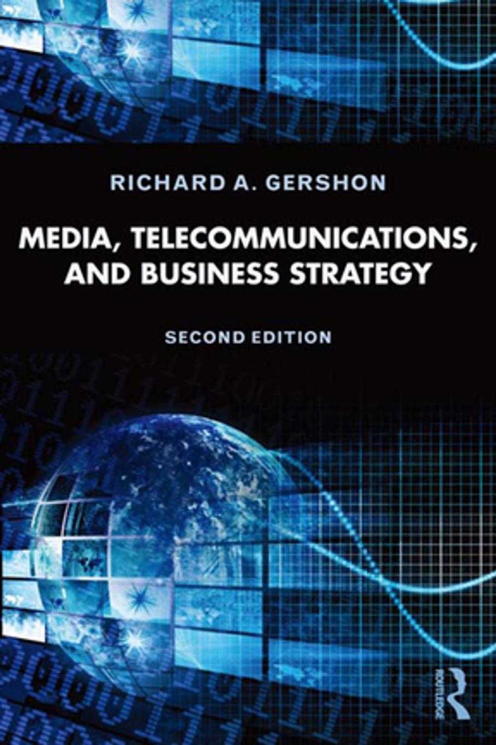 Big bigCover of Media, Telecommunications, and Business Strategy