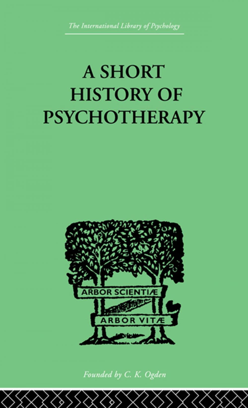 Big bigCover of A Short History Of Psychotherapy