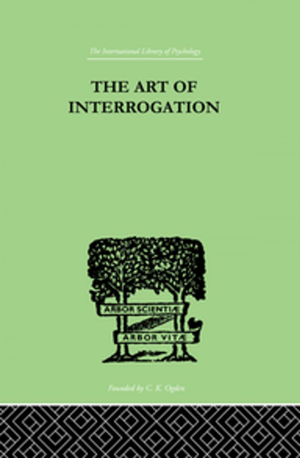 Big bigCover of The Art Of Interrogation