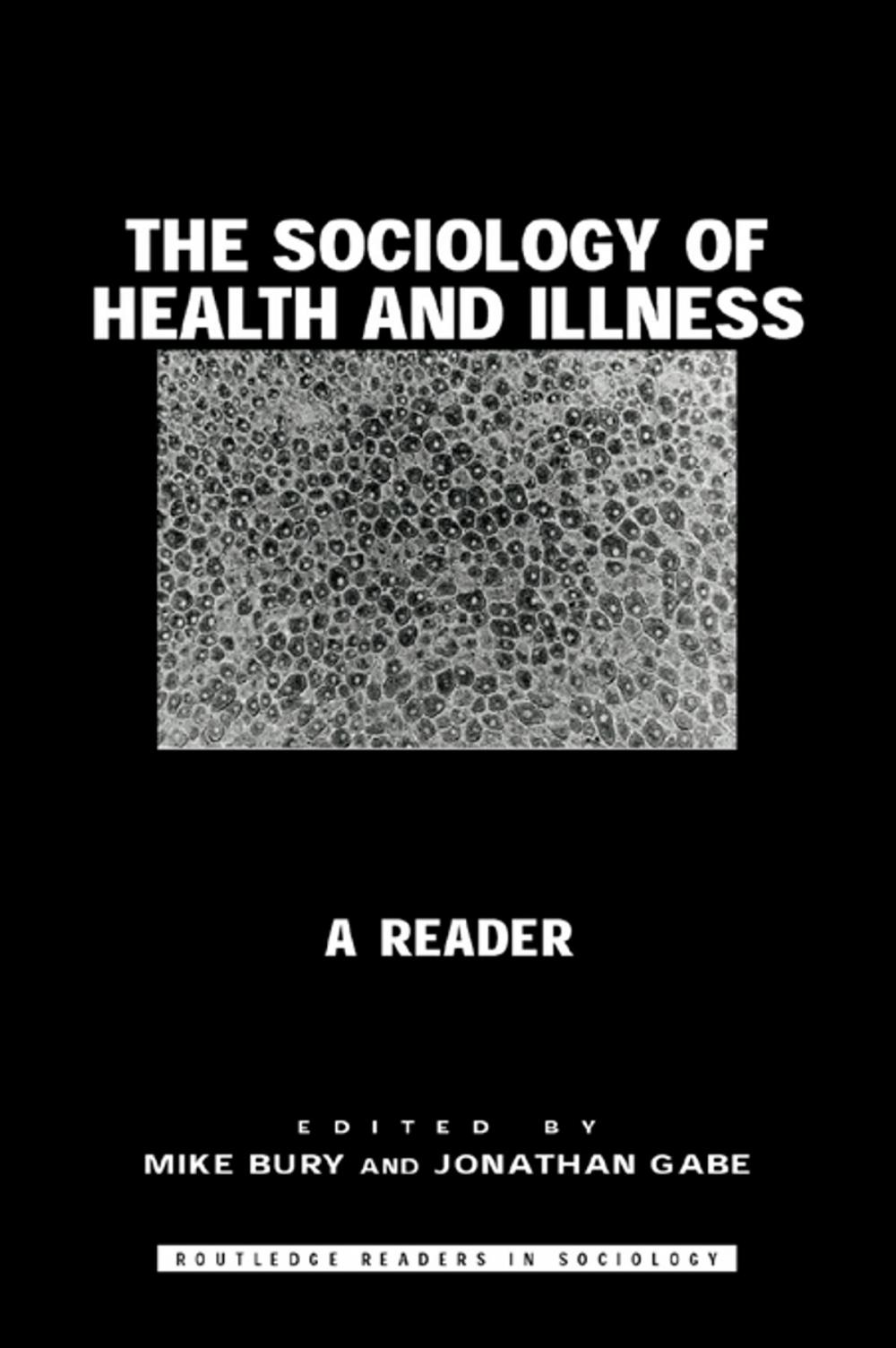 Big bigCover of The Sociology of Health and Illness