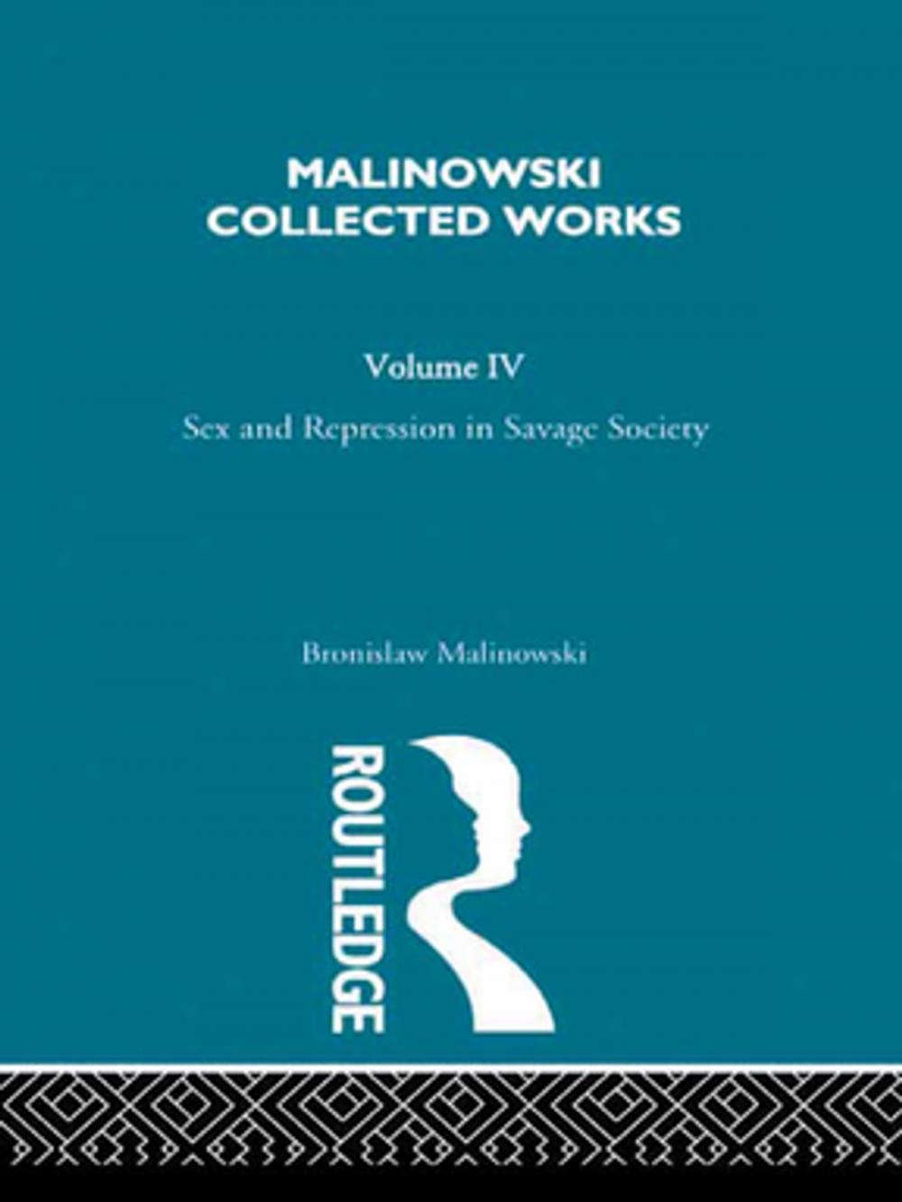 Big bigCover of Sex and Repression in Savage Society