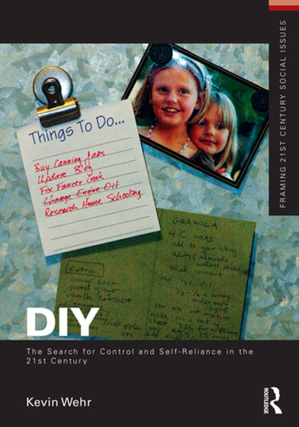 Big bigCover of DIY: The Search for Control and Self-Reliance in the 21st Century