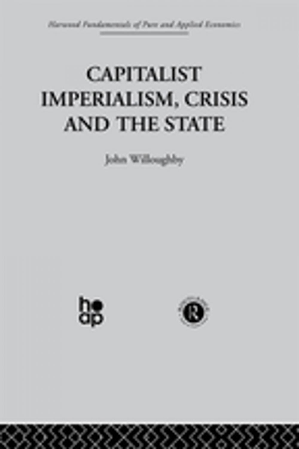 Big bigCover of Capitalist Imperialism, Crisis and the State