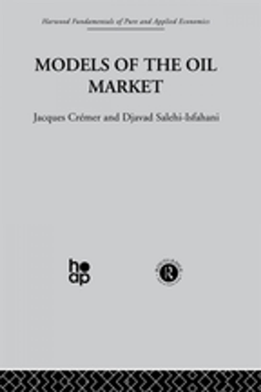 Big bigCover of Models of the Oil Market