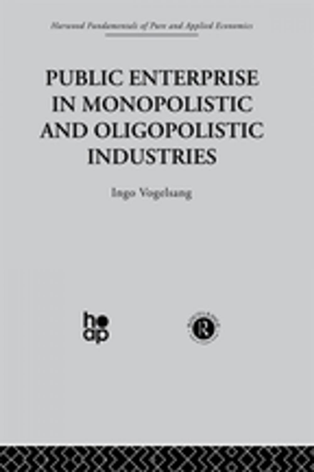 Big bigCover of Public Enterprise in Monopolistic and Oligopolistic Enterprises