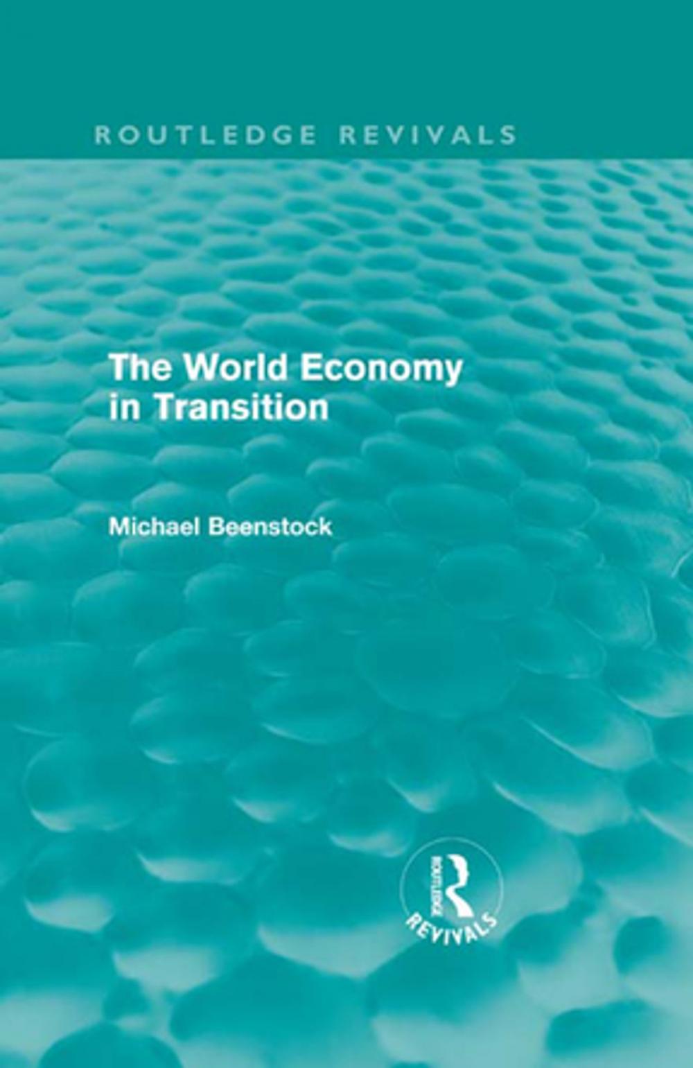 Big bigCover of The World Economy in Transition (Routledge Revivals)