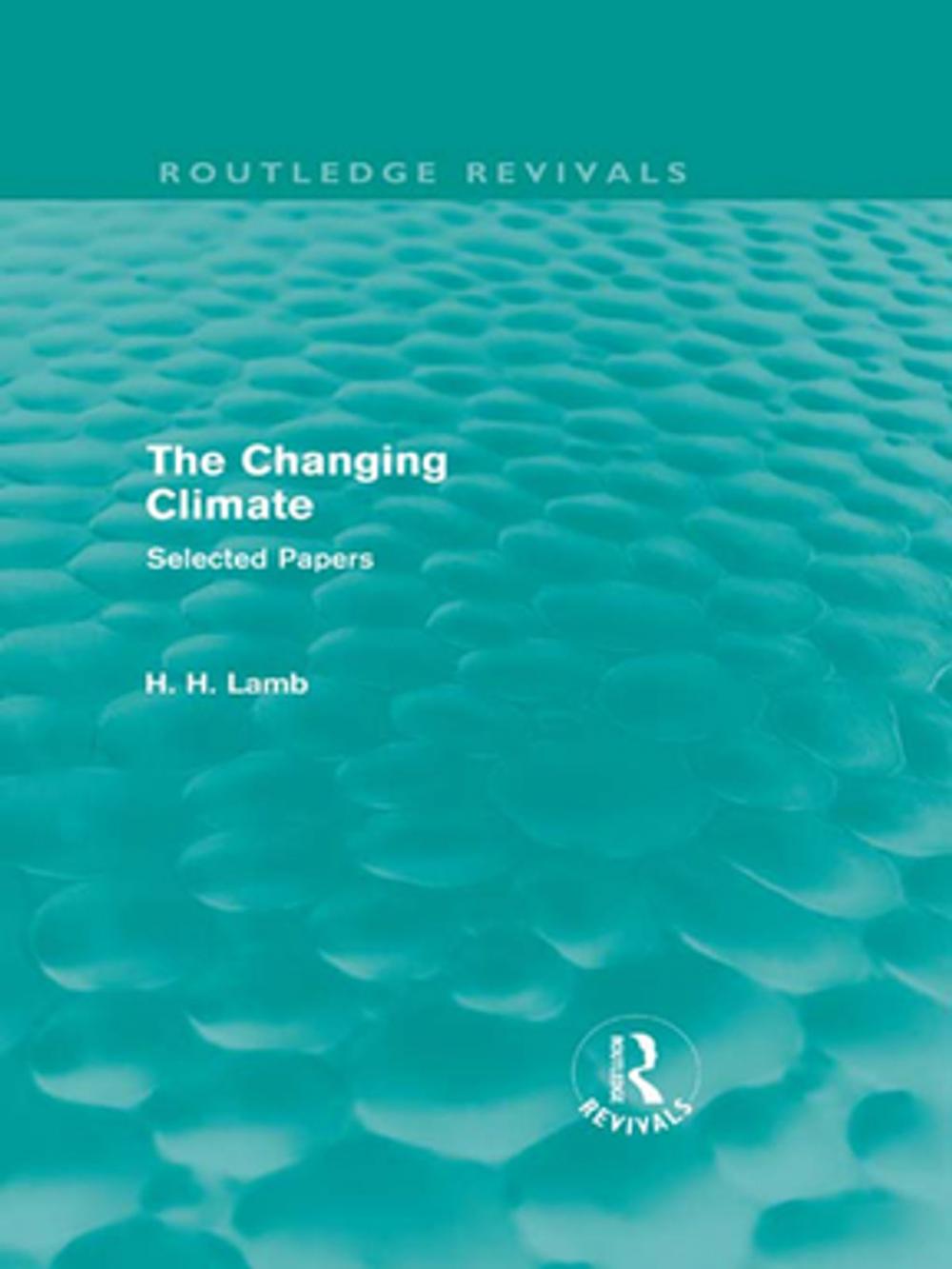 Big bigCover of The Changing Climate (Routledge Revivals)