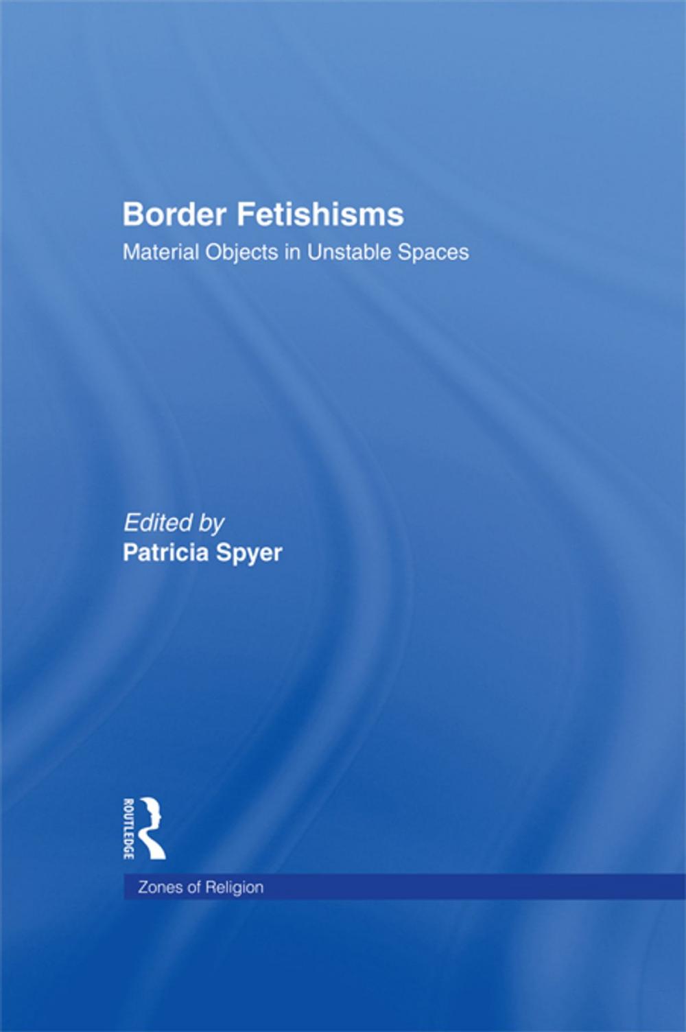 Big bigCover of Border Fetishisms