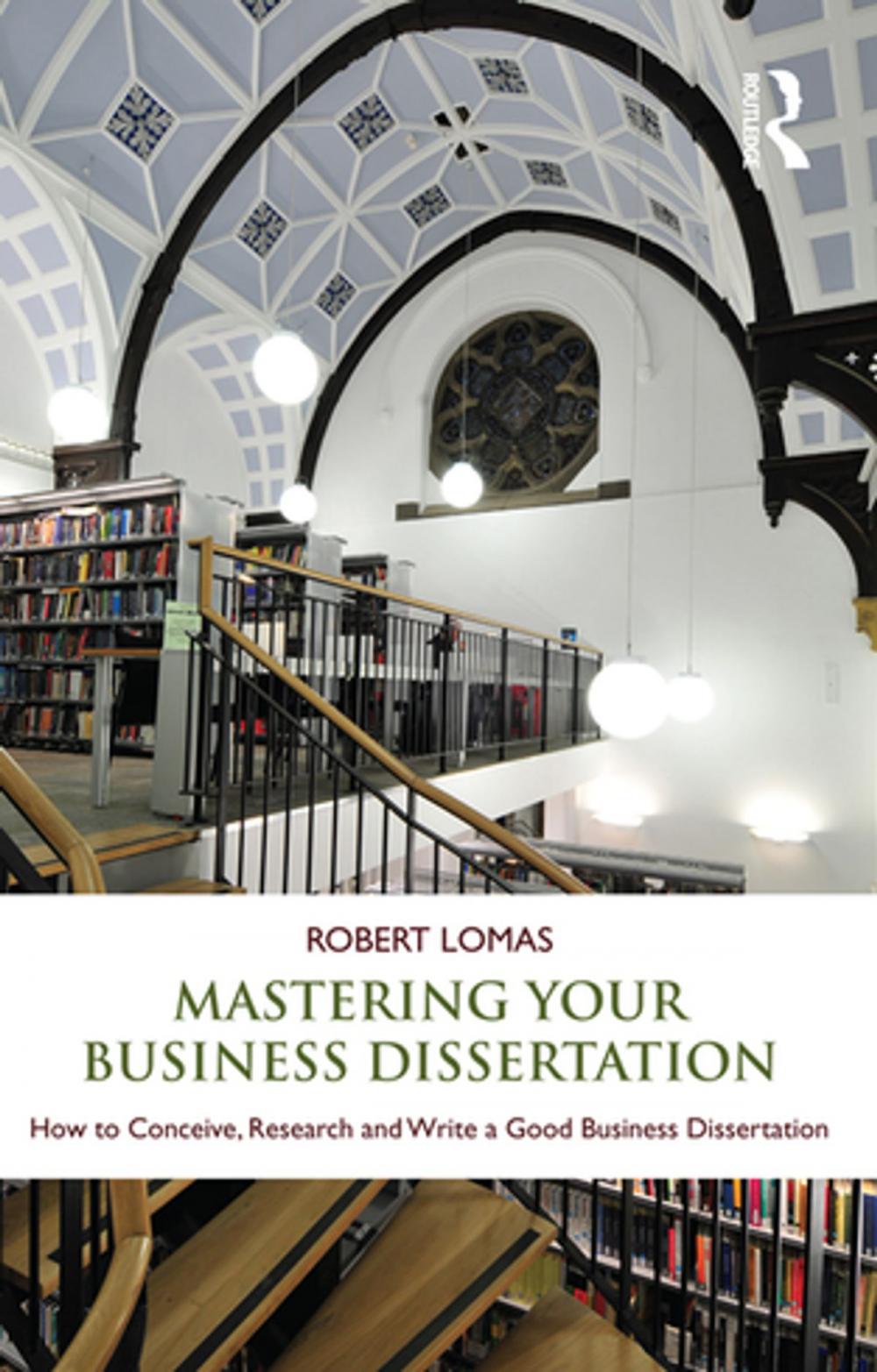 Big bigCover of Mastering Your Business Dissertation