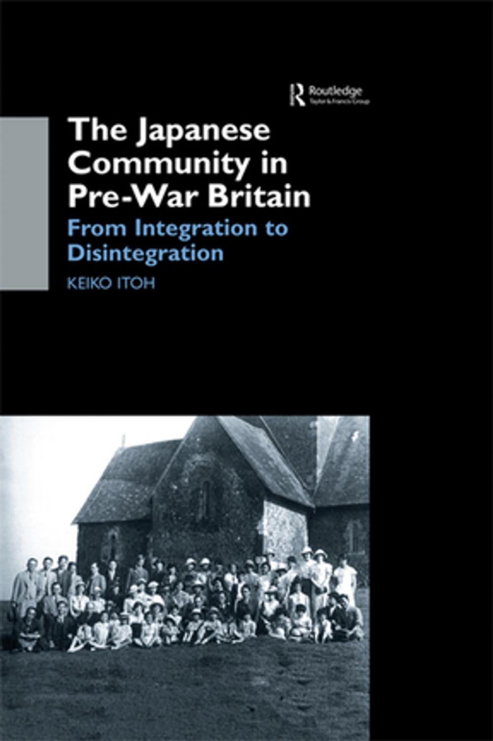 Big bigCover of The Japanese Community in Pre-War Britain