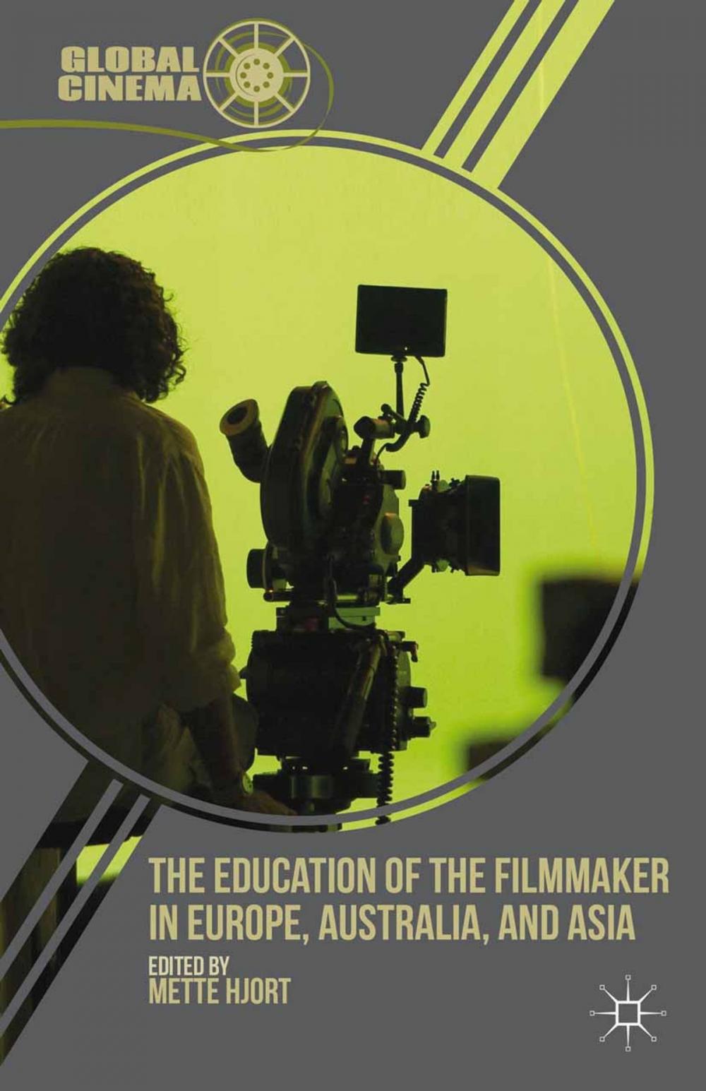 Big bigCover of The Education of the Filmmaker in Europe, Australia, and Asia