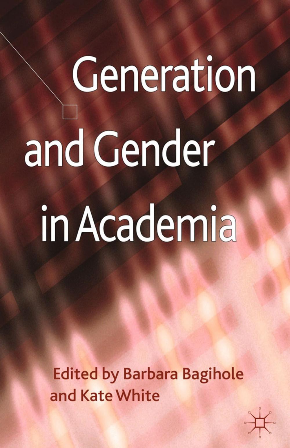 Big bigCover of Generation and Gender in Academia