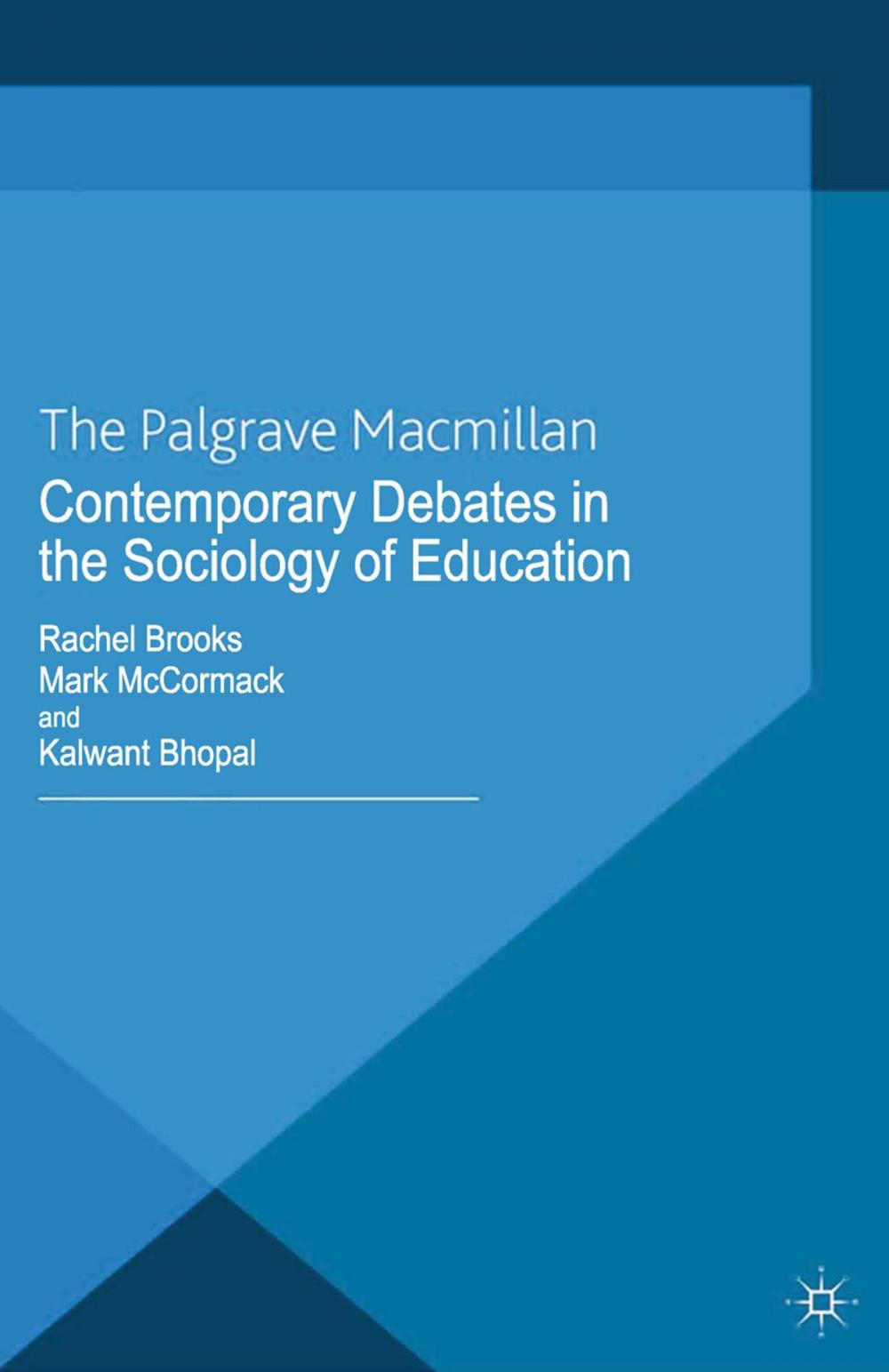 Big bigCover of Contemporary Debates in the Sociology of Education