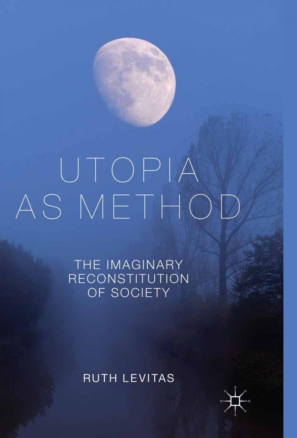 Big bigCover of Utopia as Method