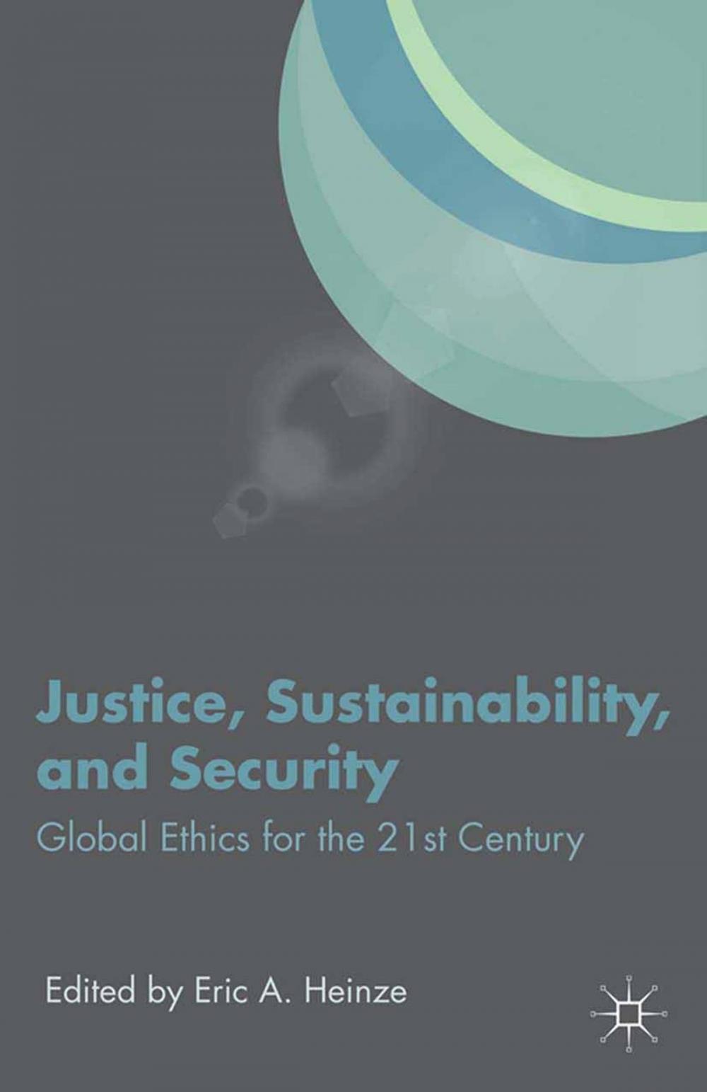 Big bigCover of Justice, Sustainability, and Security