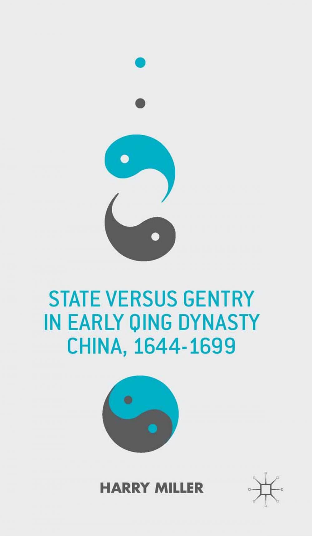 Big bigCover of State versus Gentry in Early Qing Dynasty China, 1644-1699