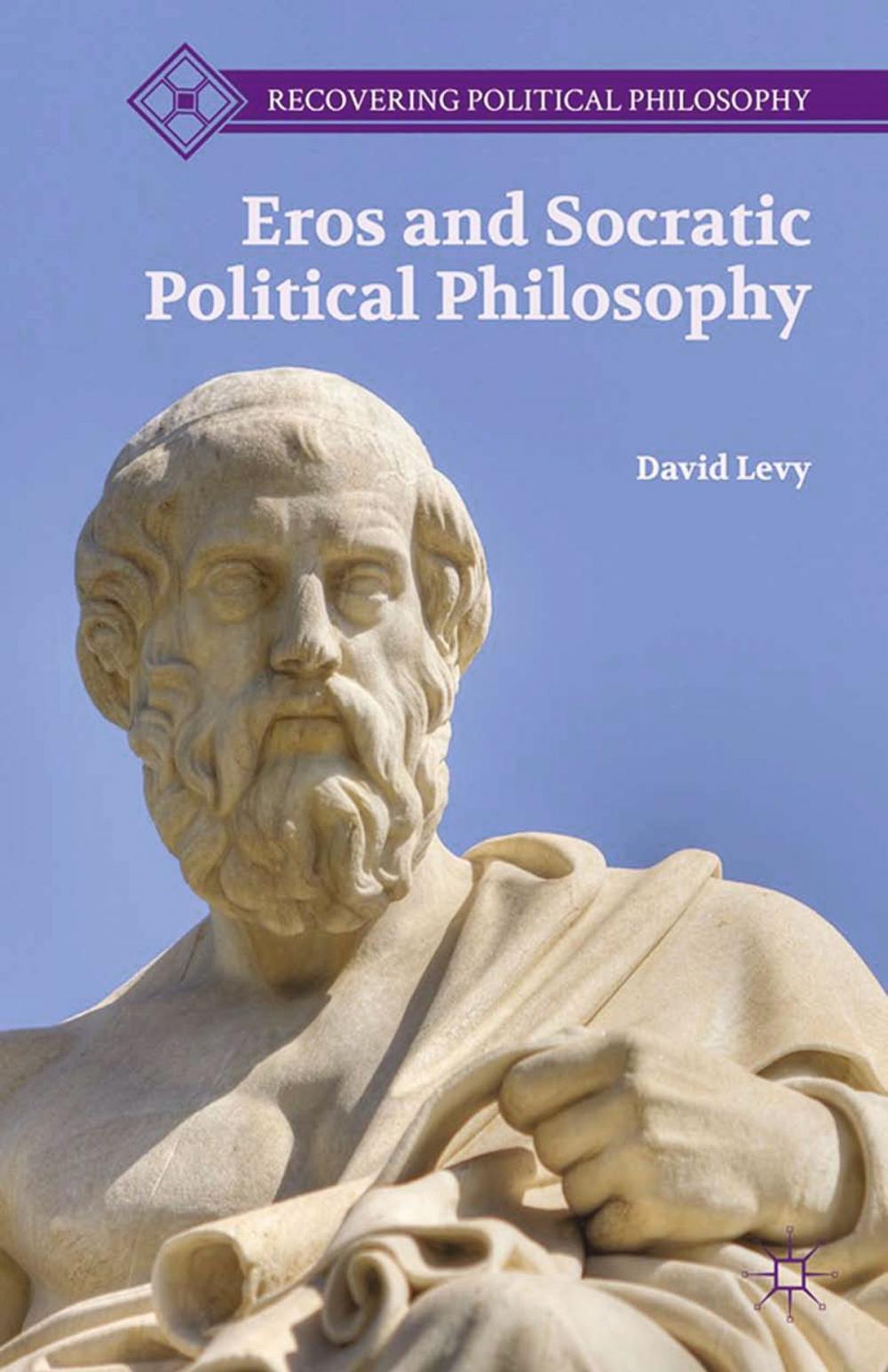 Big bigCover of Eros and Socratic Political Philosophy