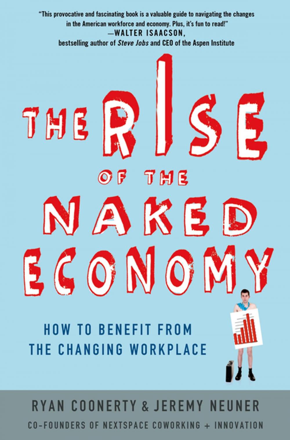 Big bigCover of The Rise of the Naked Economy