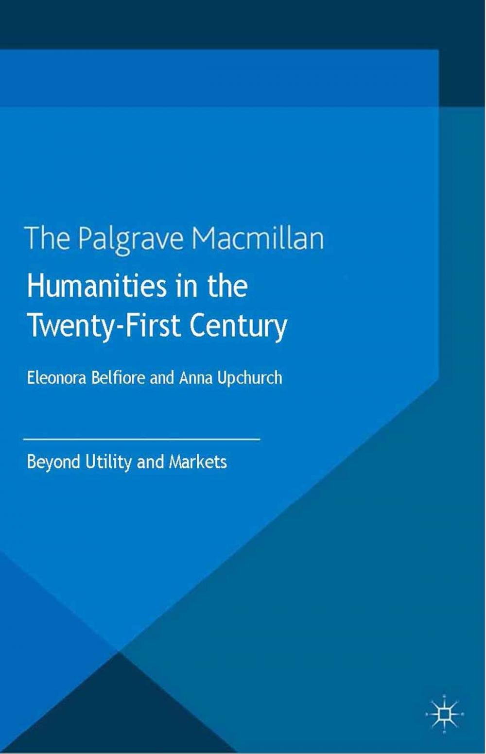 Big bigCover of Humanities in the Twenty-First Century