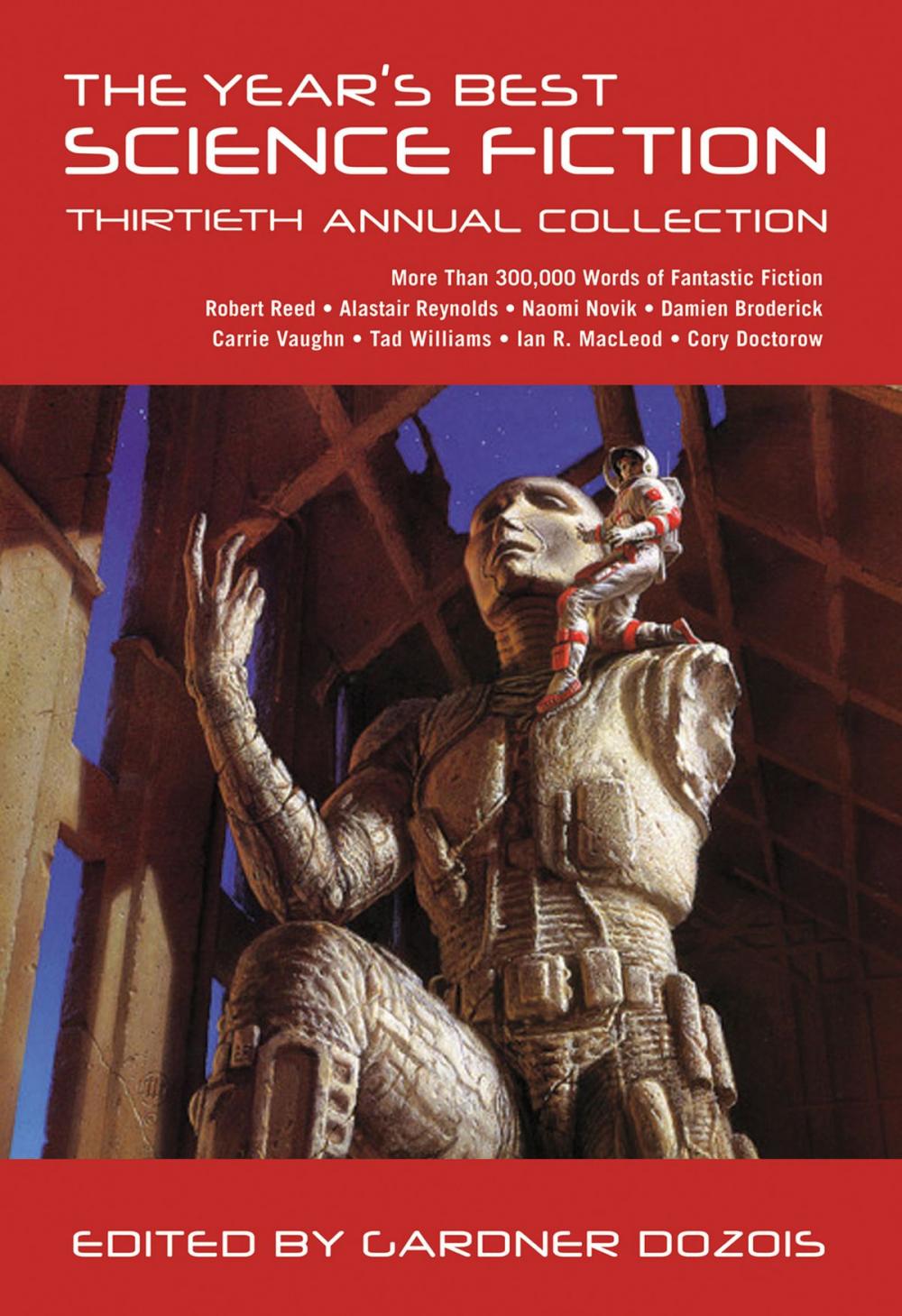 Big bigCover of The Year's Best Science Fiction: Thirtieth Annual Collection