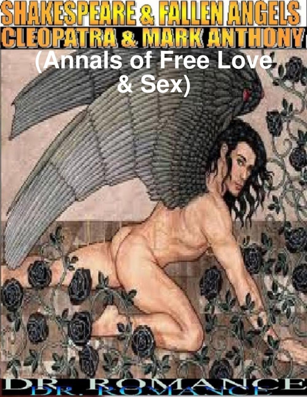 Big bigCover of Shakespeare & Fallen Angels: Cleopatra & Mark Anthony (Annals of Free Love & Sex)