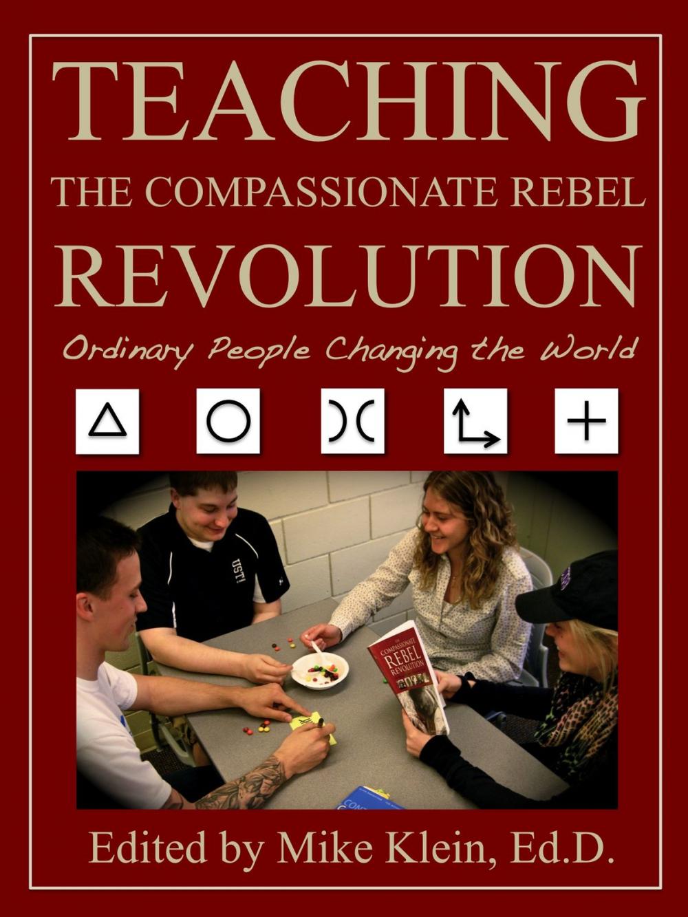 Big bigCover of Teaching the Compassionate Rebel Revolution