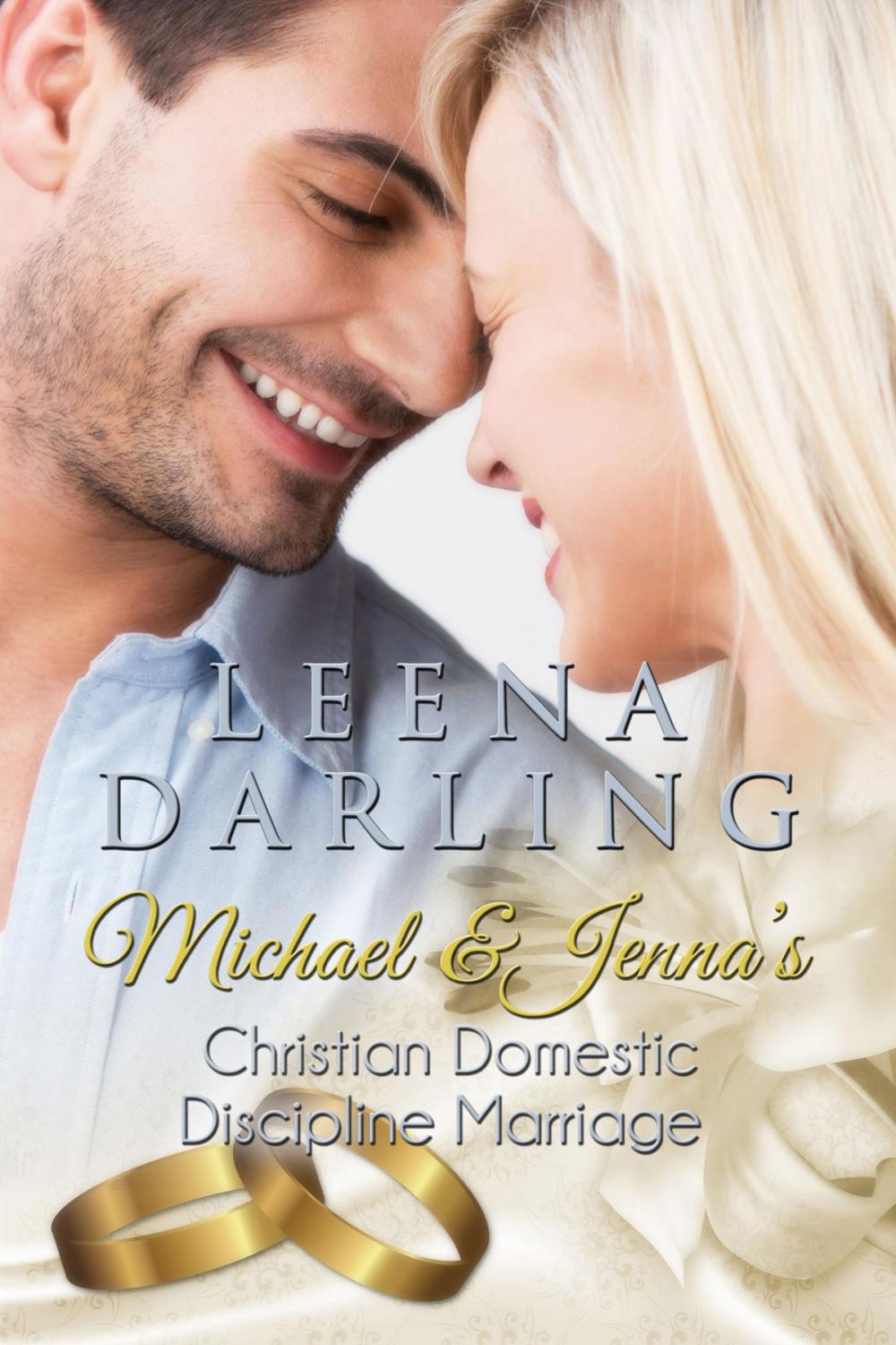 Big bigCover of Michael and Jenna's Christian Domestic Discipline Marriage