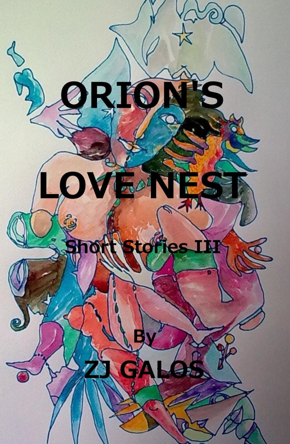 Big bigCover of Orion's Love Nest: Short Stories III