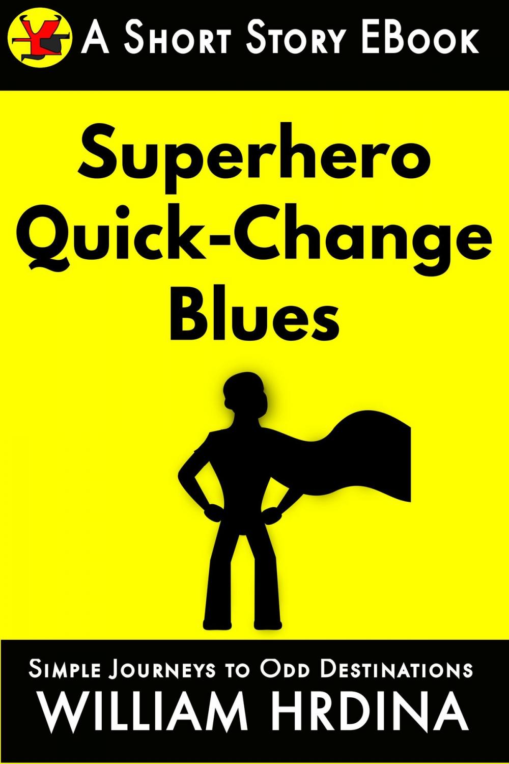 Big bigCover of Superhero Quick-Change Blues