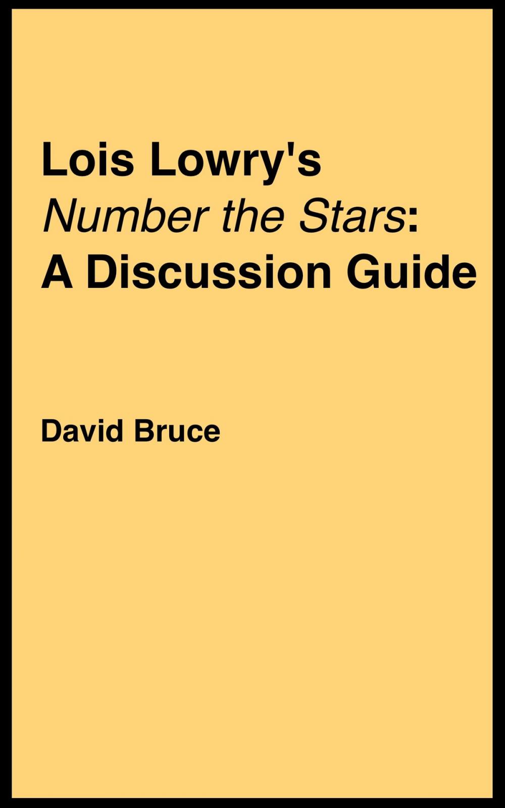 Big bigCover of Lois Lowry's "Number the Stars": A Discussion Guide