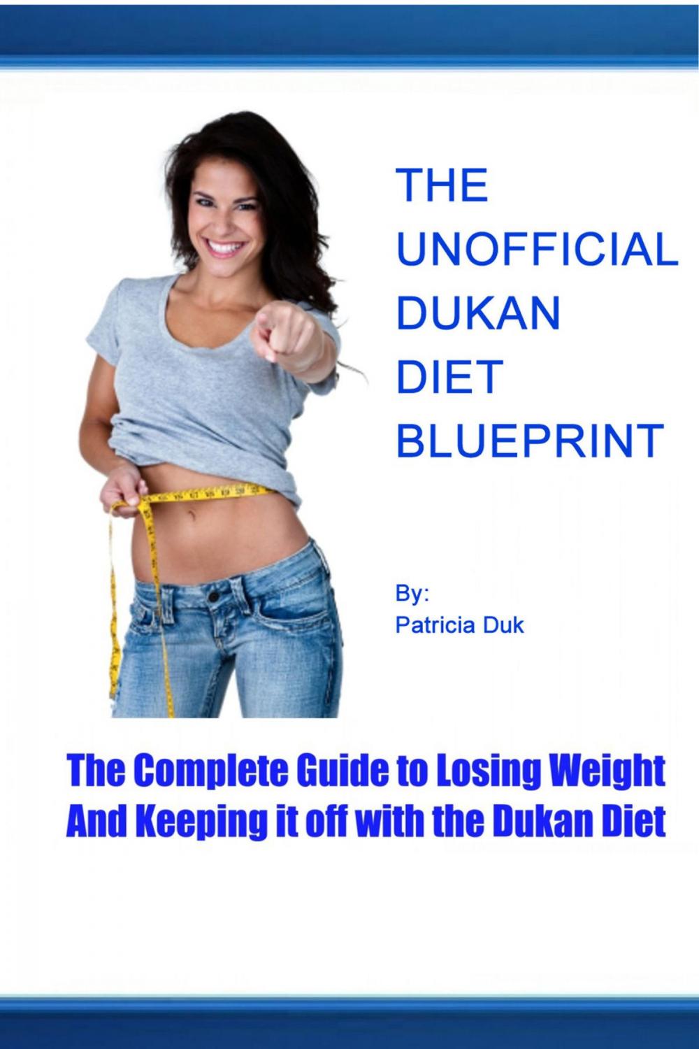 Big bigCover of The Unofficial Dukan Diet Blueprint