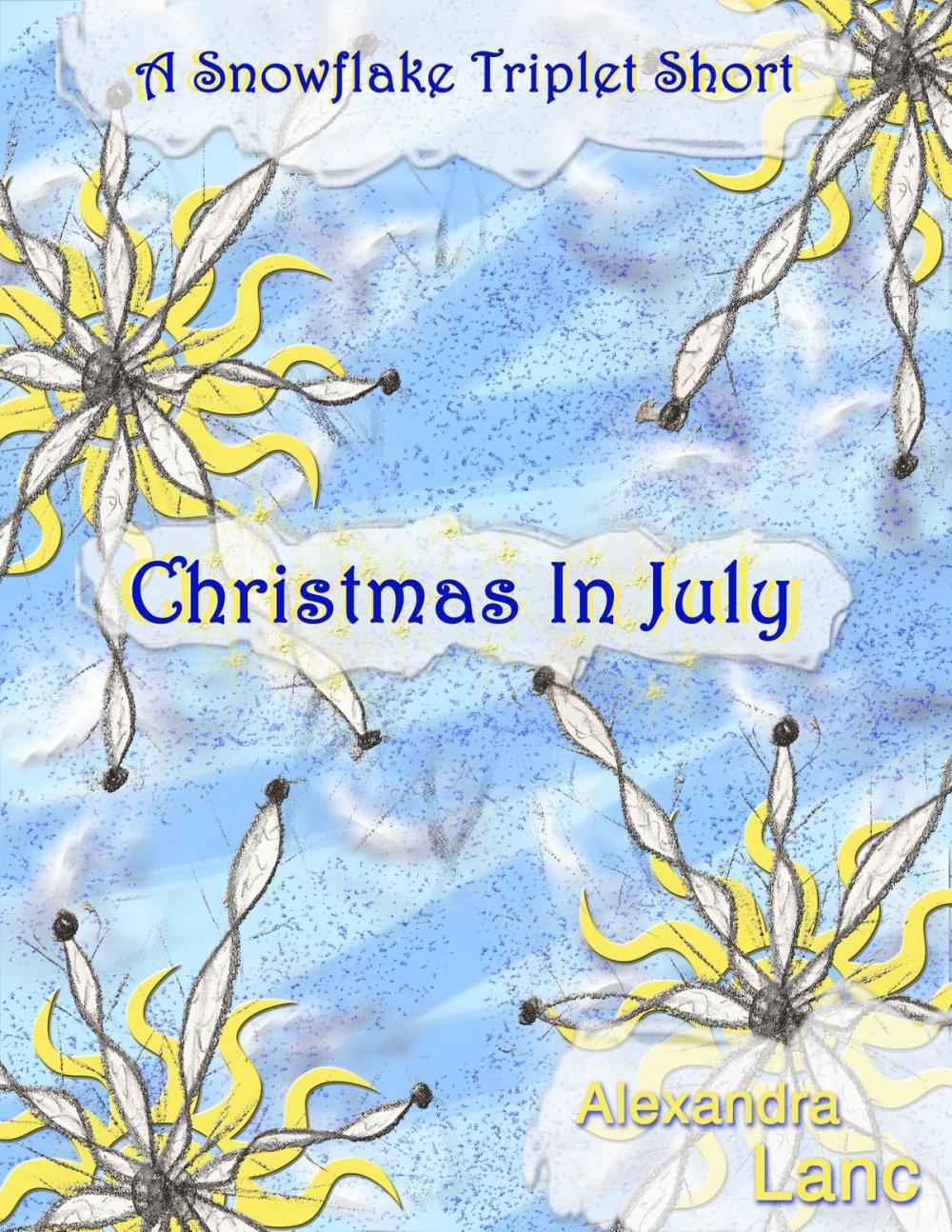 Big bigCover of Christmas In July (A Snowflake Triplet Short)