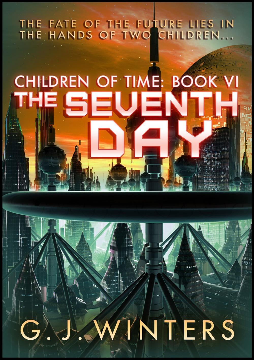 Big bigCover of The Seventh Day: Children of Time 6