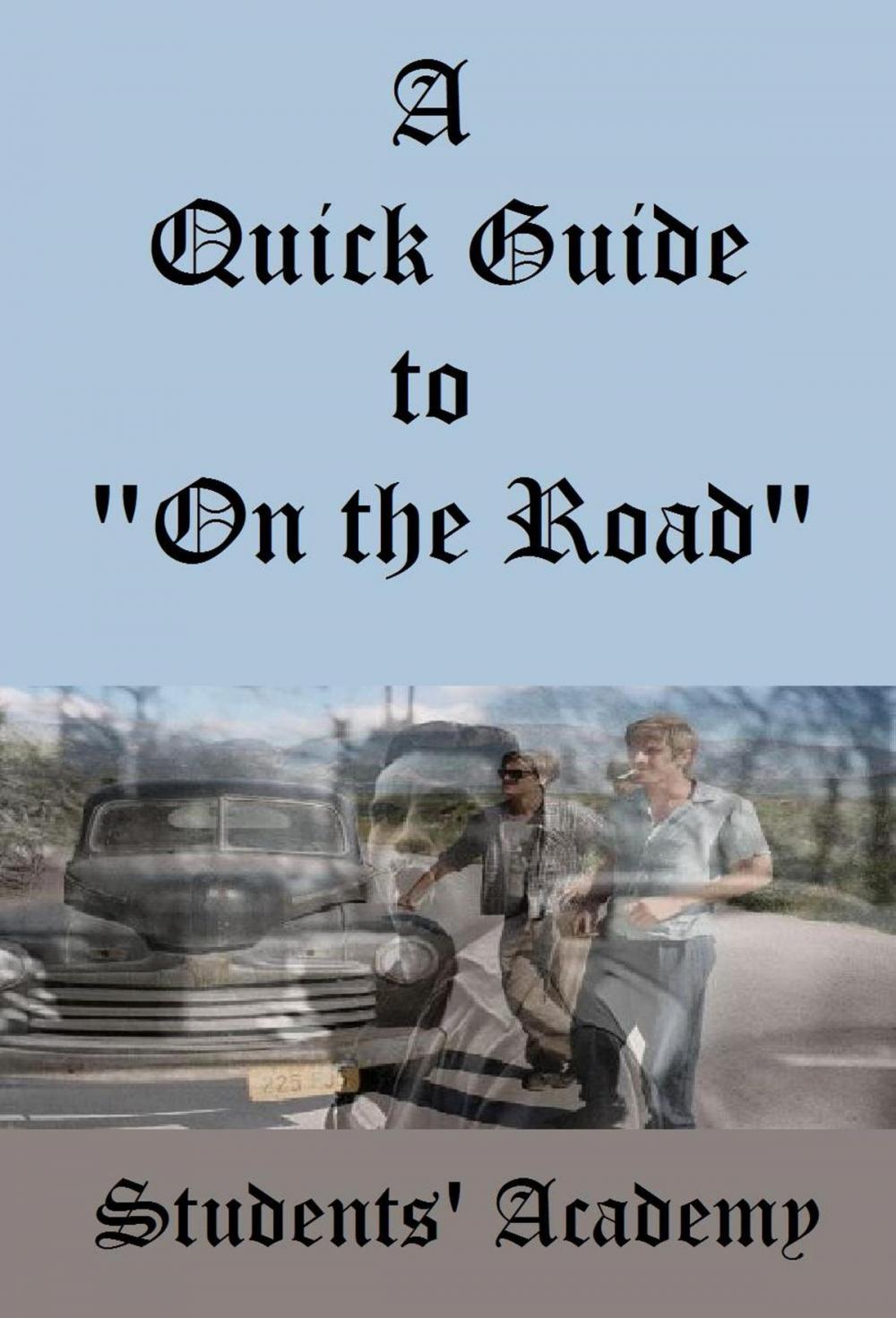 Big bigCover of A Quick Guide to "On the Road"