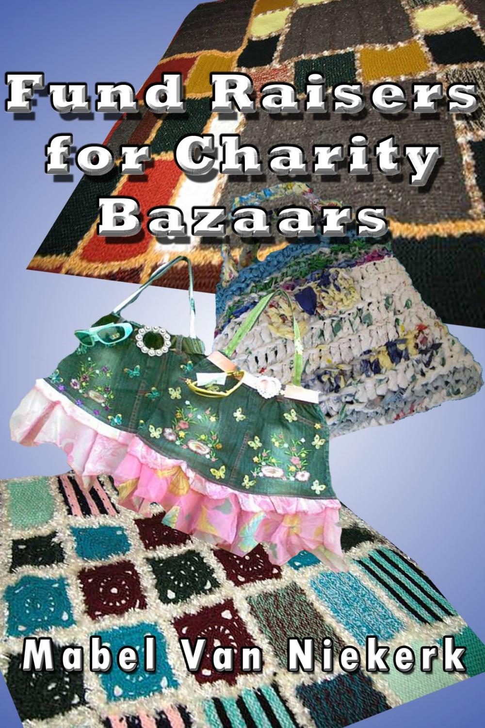 Big bigCover of Fund Raisers for Charity Bazaars