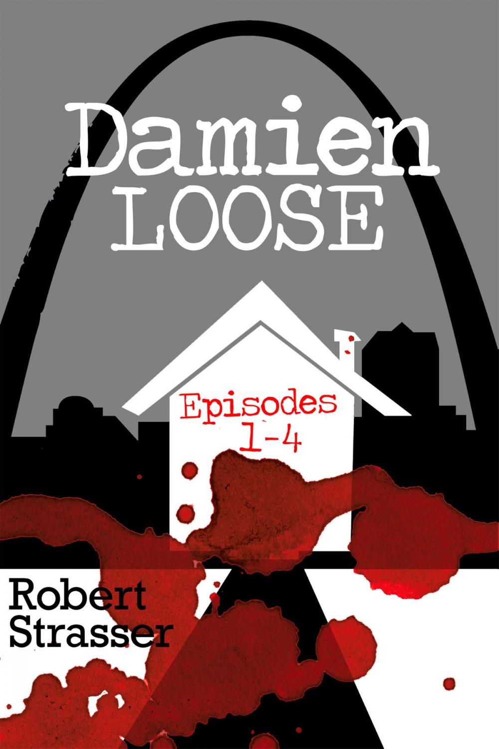 Big bigCover of Damien Loose,Episodes 1 -4