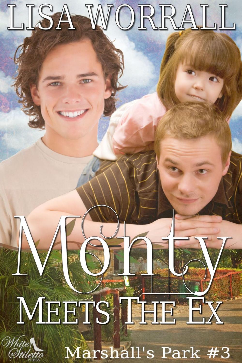 Big bigCover of Monty Meets the Ex (Marshall's Park #3)