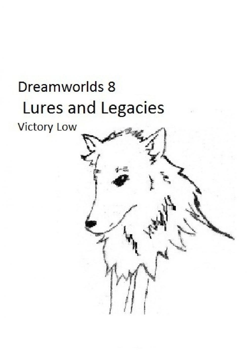 Big bigCover of Dreamworlds 8: Lures and Legacies