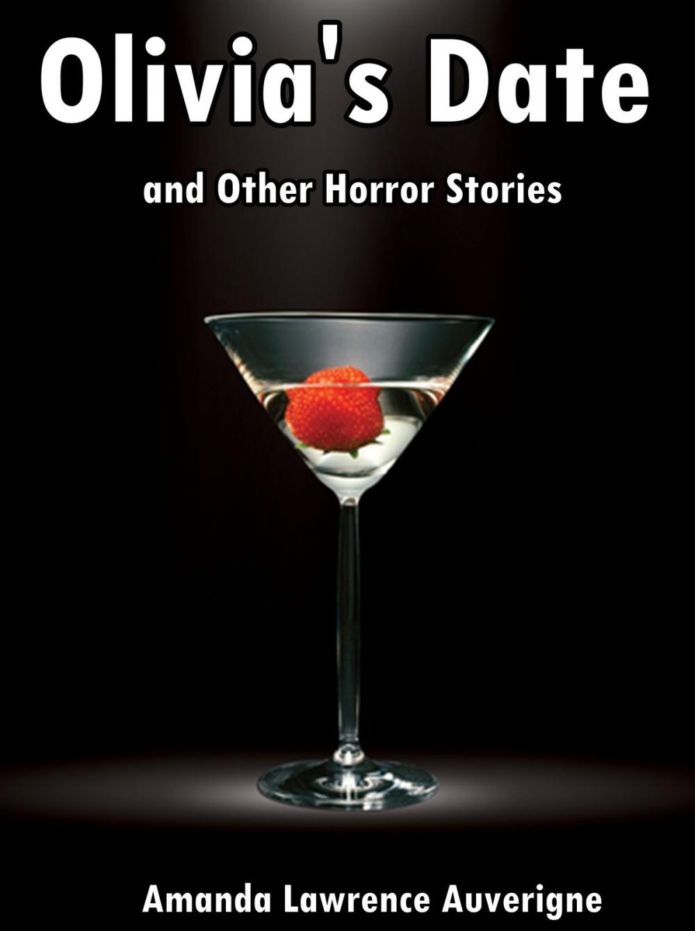 Big bigCover of Olivia's Date & Other Horror Stories