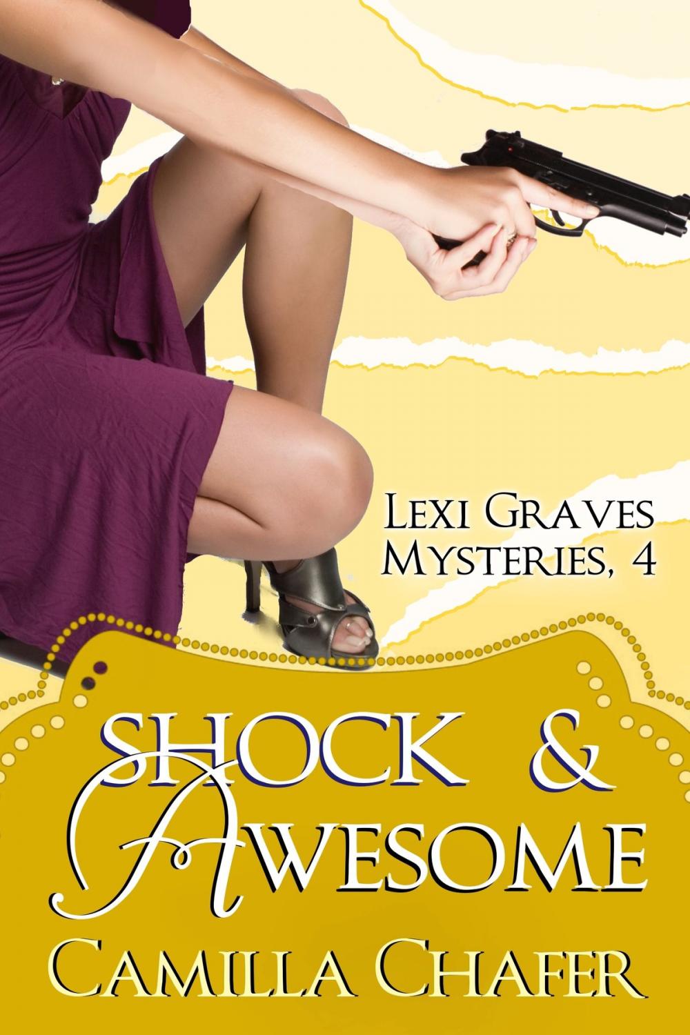 Big bigCover of Shock and Awesome (Lexi Graves Mysteries, 4)