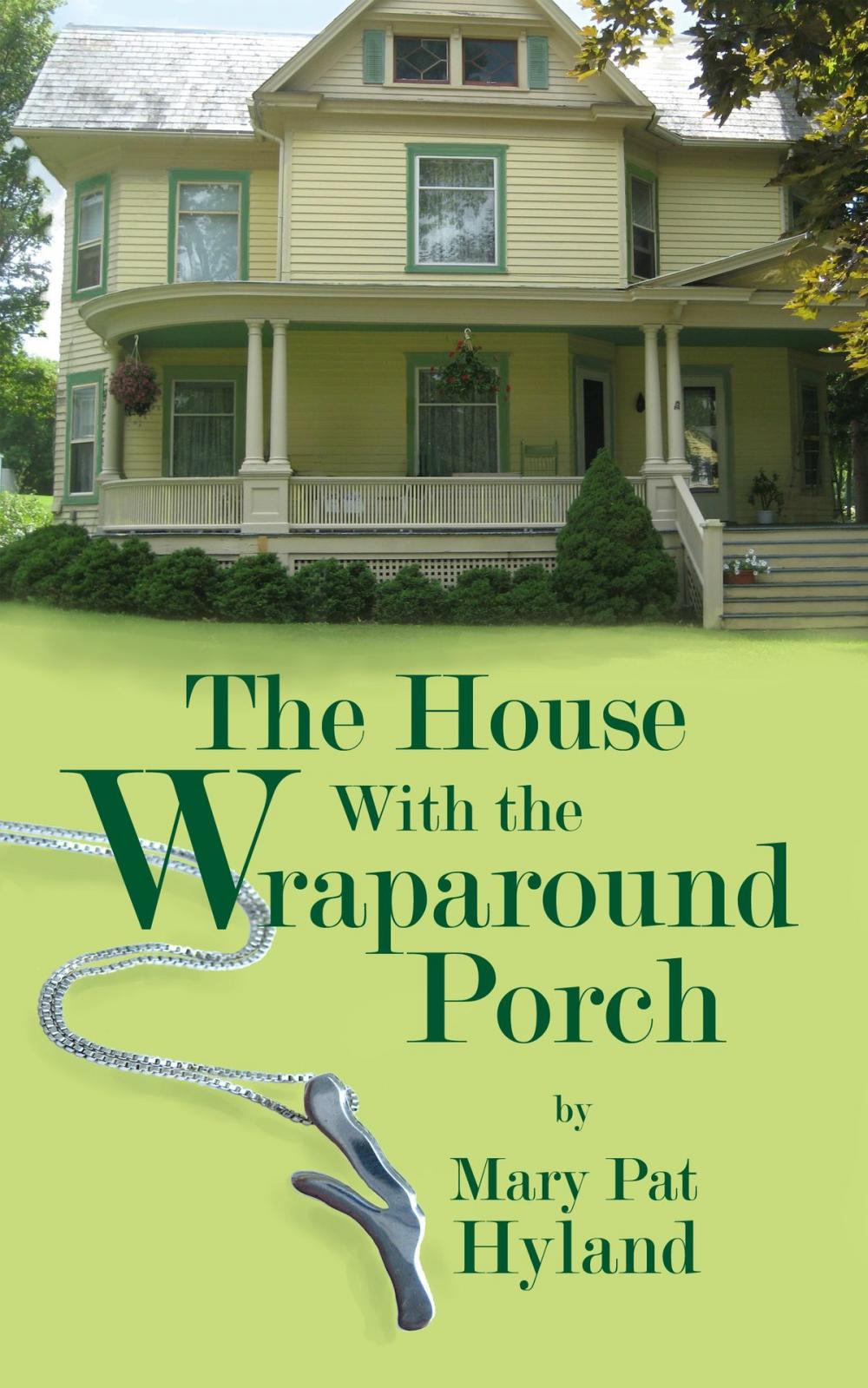 Big bigCover of The House With the Wraparound Porch