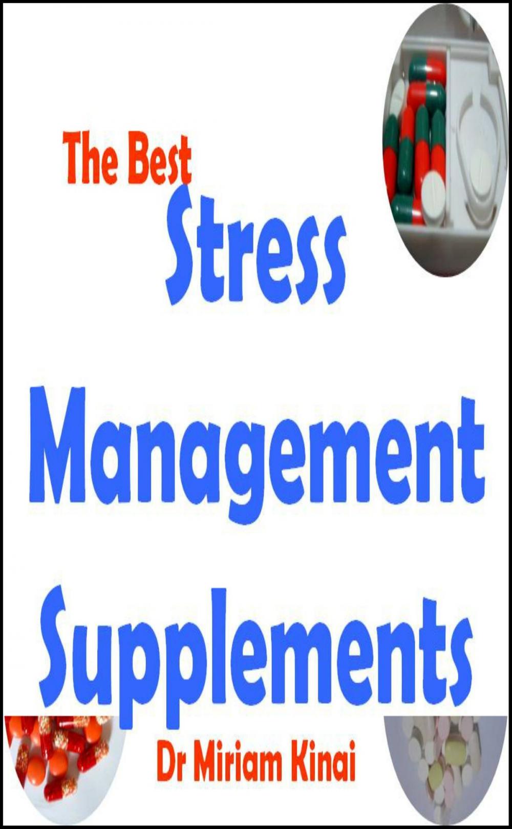 Big bigCover of The Best Stress Management Supplements